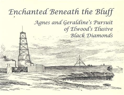 Enchanted Beneath the Bluff: Agnes and Geraldine's Pursuit of Elwood's