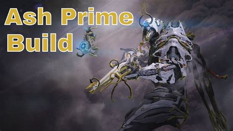 Ash Prime Build Warframe YouTube