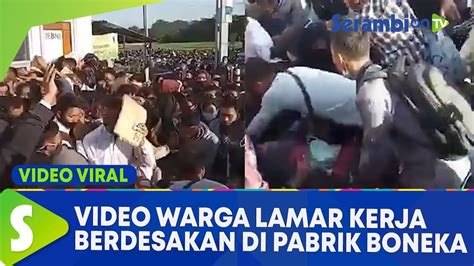 Pabrik kembang api pt panca buana cahaya sukses memiliki 103 pekerja namun belum diketahui persis apakah semuanya berada di dalam pabrik saat insiden. Viral Video Lamar Kerja di Pabrik Boneka, Berdesakan hingga Terinjak | Viral Videos