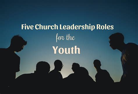 Five Church Leadership Roles For Youth Owlcation