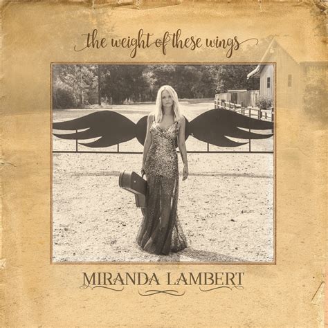 Album Review The Weight Of These Wings By Miranda Lambert Maroon