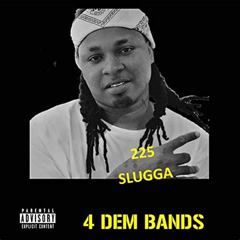 4 Dem Bands Explicit By 225 Slugga On Amazon Music