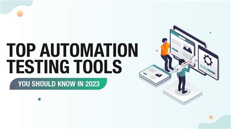 top automation testing tools you should know in 2023