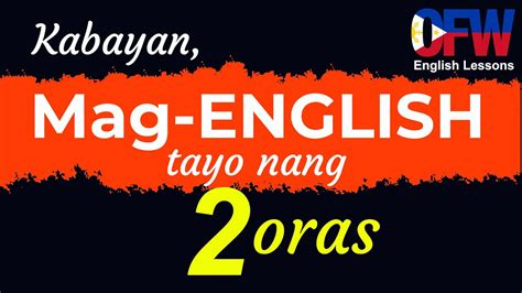 English Speaking Practice 2 Hour Compilation With Tagalog Translation
