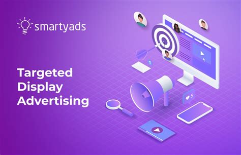 what is targeted display advertising how to use it smartyads