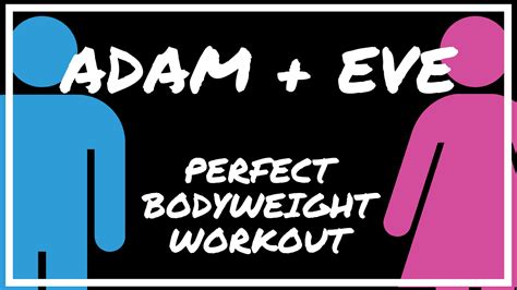 Adam And Eve In The Bible And The Perfect Bodyweight Workout