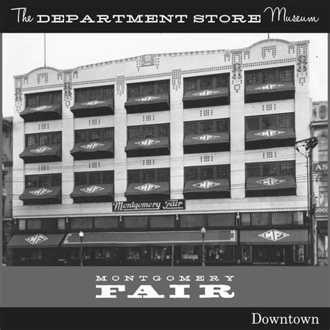 The Department Store Museum Montgomery Fair Company Montgomery Alabama