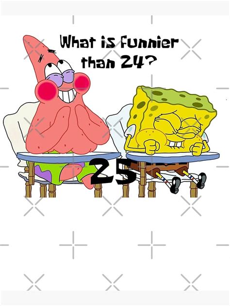 What Is Funnier Than 24 Spongebob Squarepants And Patrick Star Art