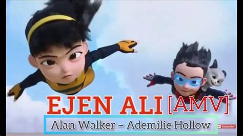 Ejen Ali Amv Alan Walker ~ Ademilie Hollow Youtube