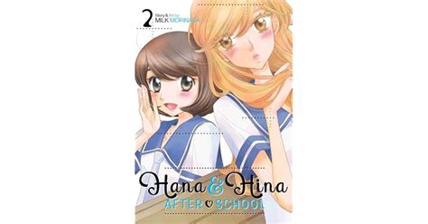 Hana And Hina After School Vol 2 By Milk Morinaga