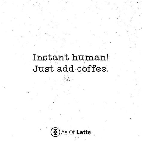 Pin On Funny Coffee Quotes Coffee Memes And Coffee Humor