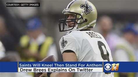 Saints Qb Brees Says Team Will Kneel Then Stand For Anthem Youtube