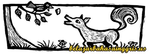 Cerita Fabel Bahasa Inggris: Rubah dan Burung Gagak + Terjemahan