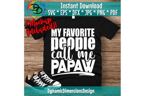 my favorite people call me papaw svg papaw svg papa shirt father s by dynamic dimensions