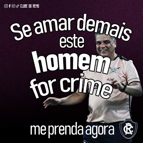 Clube do Remo on Twitter Preso por amar demais OReiDaAmazônia