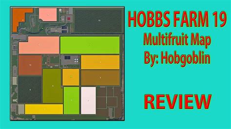 Review Hobbs Farm 9 Multifruit Map Farming Simulator 2019 Youtube