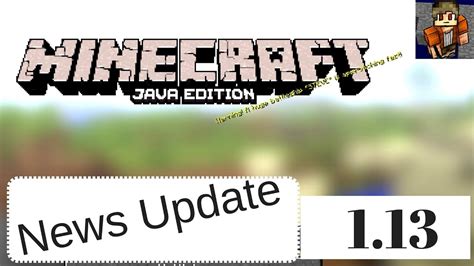 Minecraft Java Edition 113 News Update Youtube