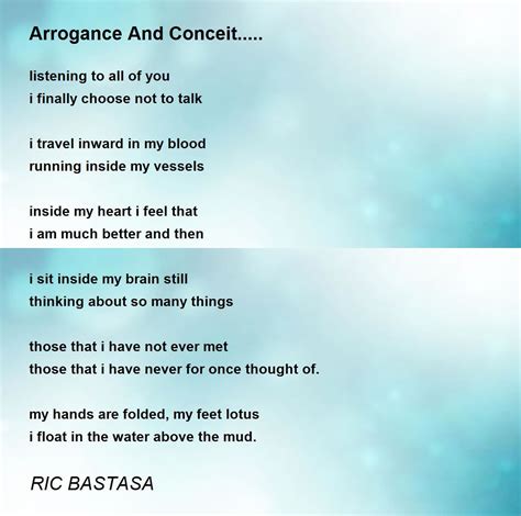 Arrogance And Conceit Arrogance And Conceit Poem By Ric Bastasa