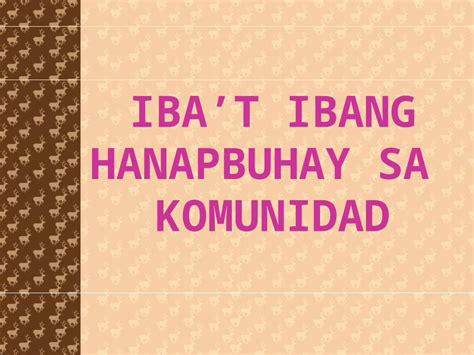 Pptx Iba T Ibang Hanapbuhay Sa Komunidad Dokumen Tips