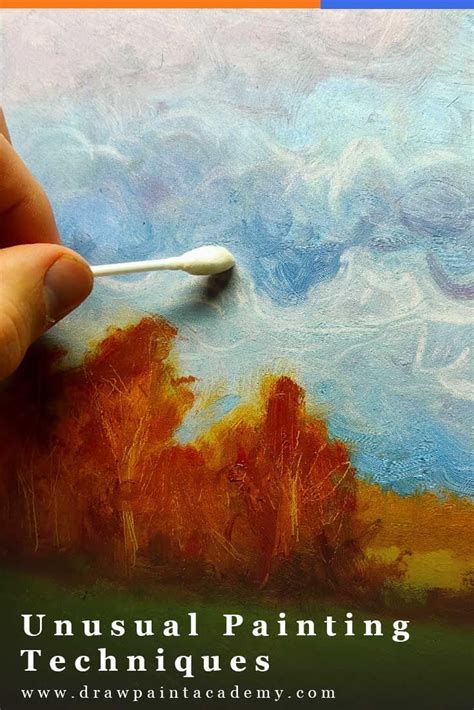 Unusual Yet Effective Painting Techniques Fine Art Painting