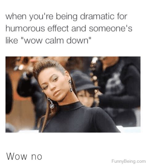 I wouldn't say it's the norm in schools, nor would i say most kids. 50 Funny Beyonce Memes