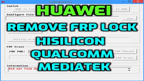 Huawei FRP Tool FRP Bypass Fastboot Mode HiSilicon Qualcomm Mediate YouTube