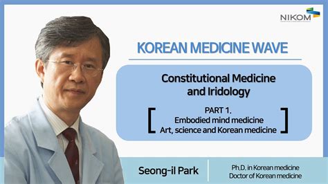 Korean Medicine Wave Constitutional Medicine And Iridology Part