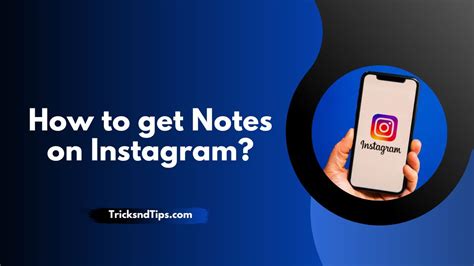 How To Get Notes On Instagram Detailed Guide 2023 — Tricksndtips