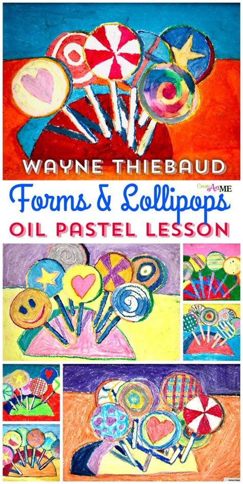 Wayne Thiebaud Form And Lollipops Oil Pastel Lesson Artofit