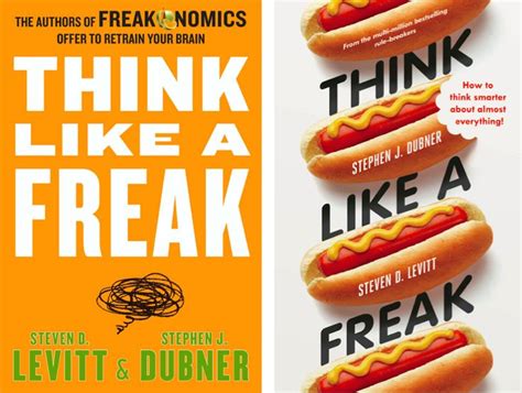 Think Like A Freak By Steven Levitt And Stephen Dubner Freakonomics