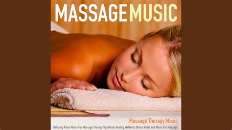 Relaxing Massage Music Youtube
