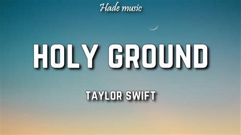 Taylor Swift Holy Ground Lyrics Youtube