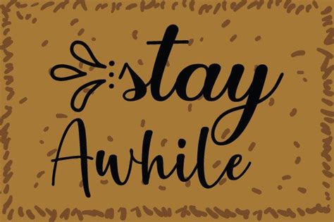 Stay Awhile Svg Cut File Graphic By Graphicpicker · Creative Fabrica