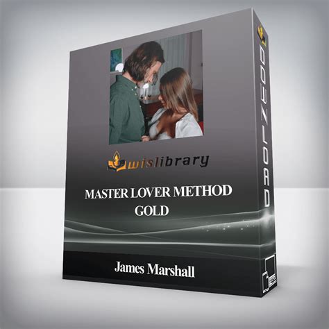 James Marshall Master Lover Method Gold Wisdom Library