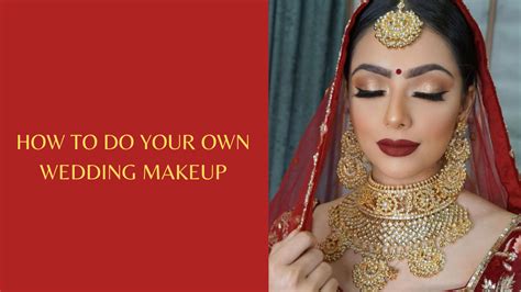 Wedding Makeup Wish To Do Your Own Makeup For The Big Day Heres A