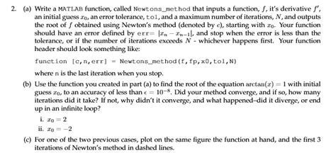 Isi janur dngn beras 1/2 dri janurnya. Solved: (a) Write A MATLAB Function, Called Newtons_method ...