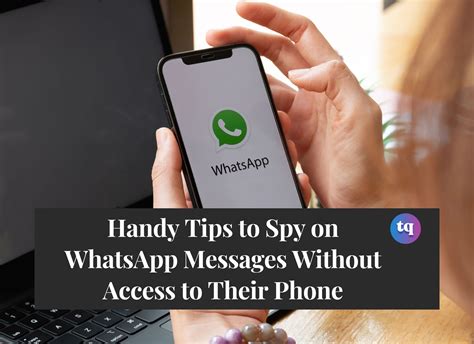 Handy Tips To Spy On Whatsapp Messages 4 Steps