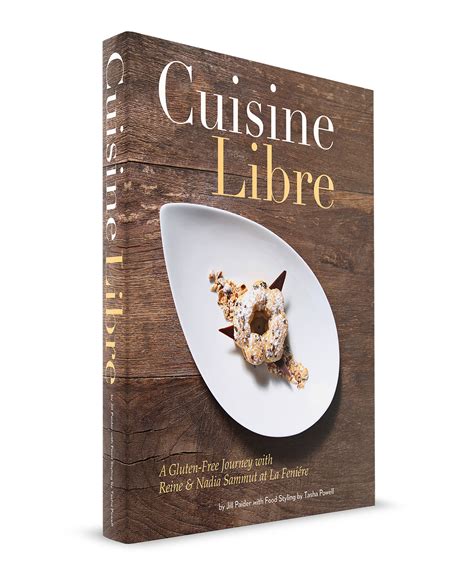Cuisine Libre A Gluten Free Journey With Reine And Nadia Sammut At La