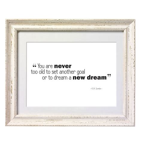 You Are Never Too Old Cs Lewis Quote Inspirational Typography Print