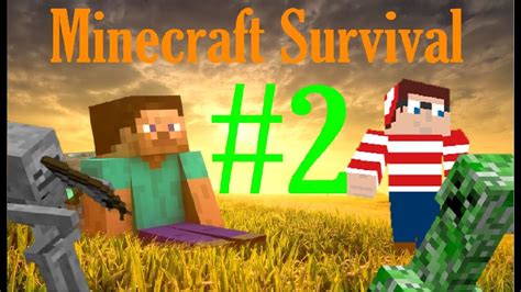 Lets Play Minecraft Survival 2 Youtube