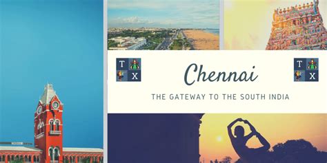 Chennai The Gateway To The South India Travel Xamp