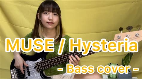 Muse Hysteria【bass Cover】 Youtube