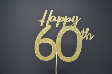 Happy 60th Cake Topper Any Number Happy Birthday Cake Etsy Uk