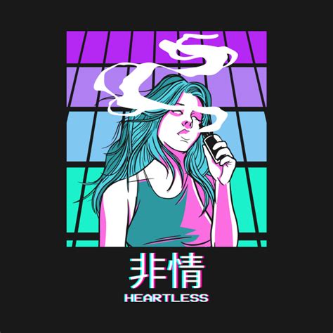 Heartless Waifu Anime Girl Aesthetic Kanji Weeb Vaporwave Aesthetic