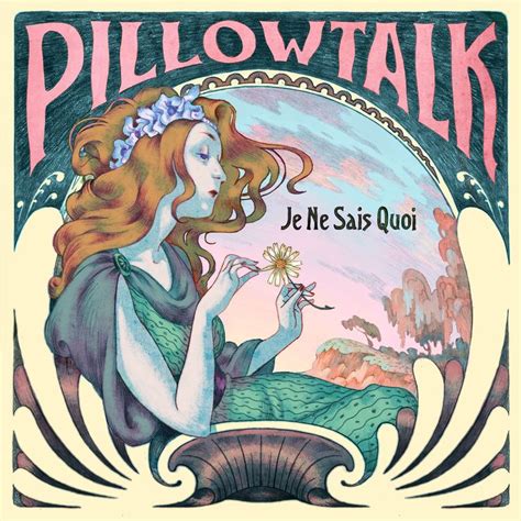 Album Review Je Ne Sais Quoi Pillowtalk — Uk Album