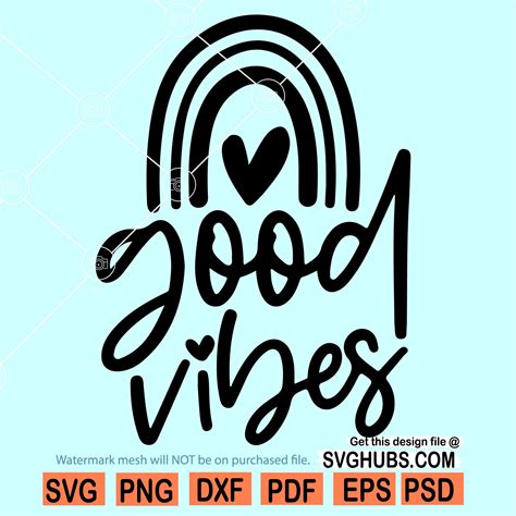 Good Vibes Rainbow Svg Good Vibes Svg Good Vibes Only Svg