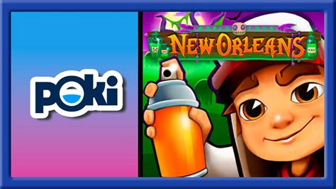 Poki Games Subway Surfers New Orleans Youtube