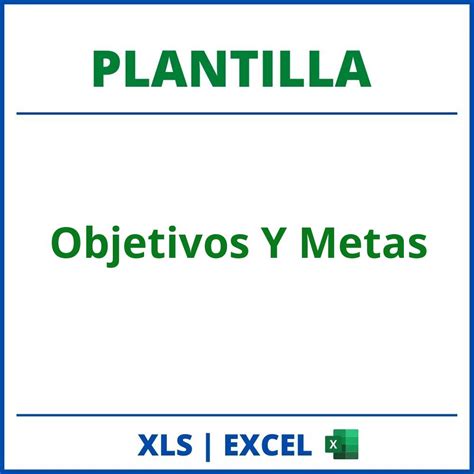 Plantilla Objetivos Y Metas Excel Formato Planilla Hot Sex Picture