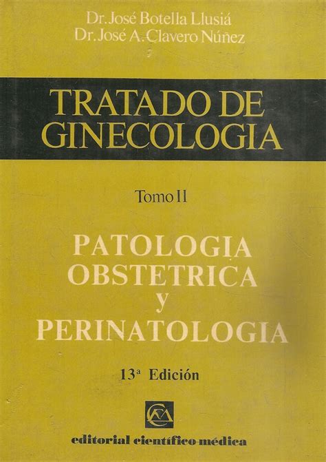 Tratado De Ginecologia Tomo 2 Patologia Obstetrica Ediciones Técnicas Paraguayas