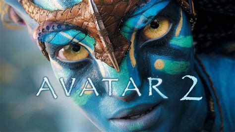 Avatar 2 Release Date Trailer Release Date Cast Storyline And